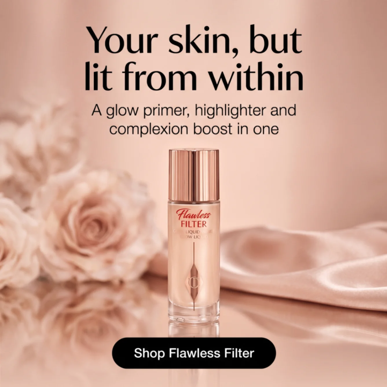 Charlotte Tilbury Flawless Filter glow primer benefit ad